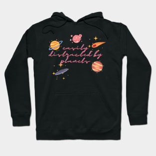Easily Distracted By Pink Planets Hoodie